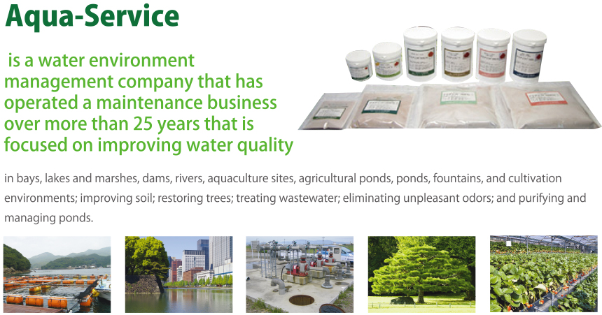 Aqua-Service is a water environment management company that has operated a maintenance business over more than 25 years